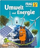 Frag doch mal ... die Maus: Umwelt und Energie: Die Sachbuchreihe mit der Maus