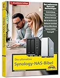 Die ultimative Synology NAS Bibel – Das Praxisbuch - mit vielen Insider Tipps und Tricks - komplett in Farbe - 3. aktualisierte Auflage